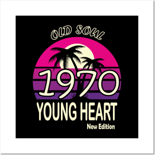 1970 Birthday Gift Old Soul Young Heart Posters and Art